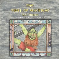 bokomslag The Troll of Mackinac