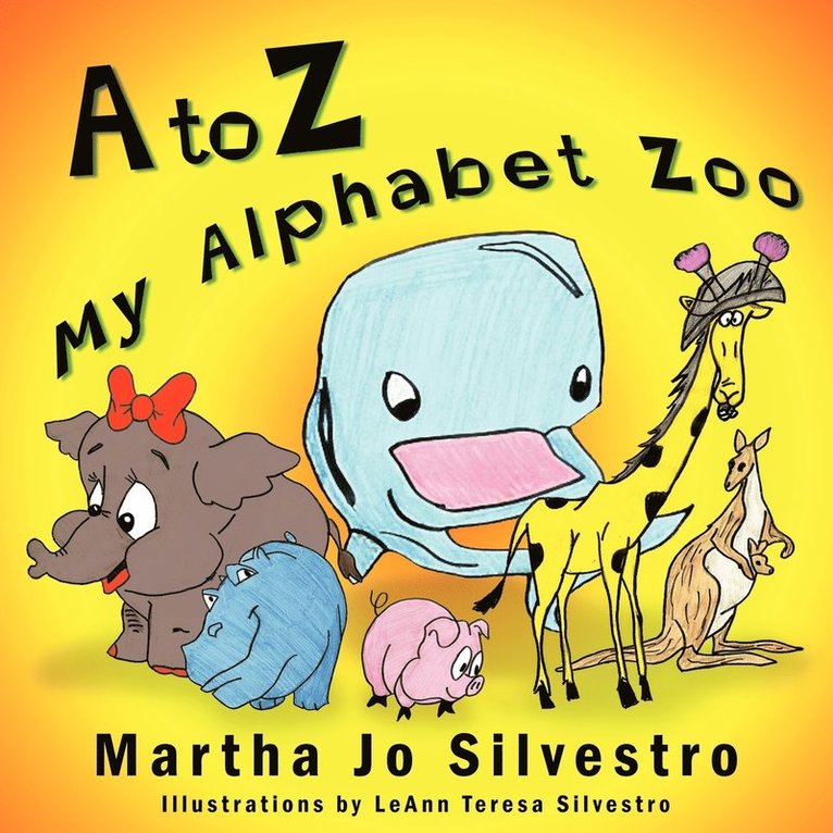 A to Z My Alphabet Zoo 1