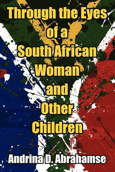 bokomslag Through the Eyes of a South African Woman and Other Children