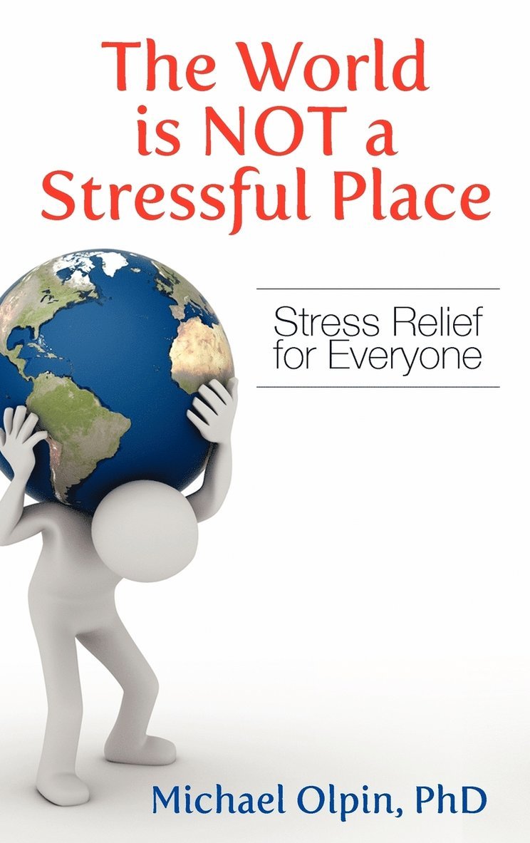 The World Is Not a Stressful Place 1