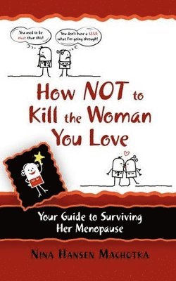 bokomslag How Not to Kill the Woman You Love