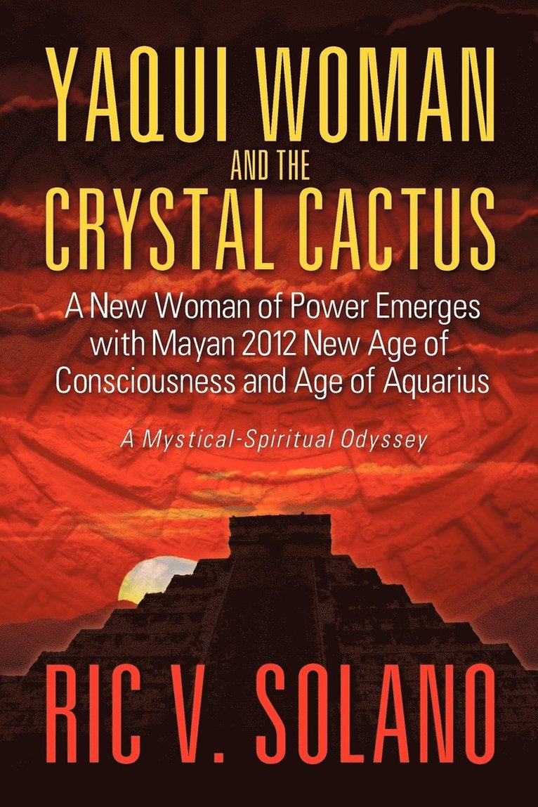 Yaqui Woman and the Crystal Cactus 1