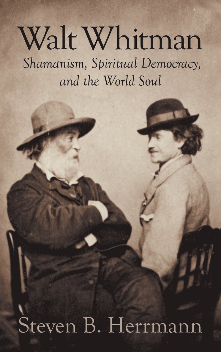 Steven B Herrmann, Steven B. Herrmann - Walt Whitman, Inbunden