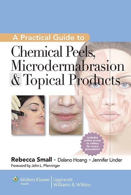 A Practical Guide to Chemical Peels, Microdermabrasion & Topical Products 1