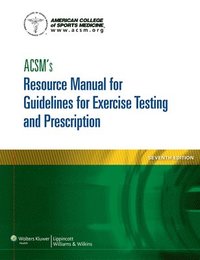 bokomslag ACSM's Resource Manual for Guidelines for Exercise Testing and Prescription