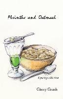 bokomslag Absinthe and Oatmeal: A Poetry Collection