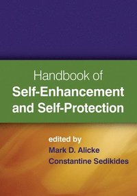 bokomslag Handbook of Self-Enhancement and Self-Protection