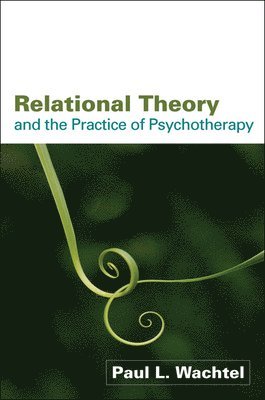 bokomslag Relational Theory and the Practice of Psychotherapy