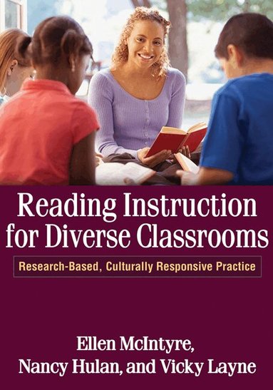 Ellen McIntyre, Nancy Hulan, Vicky Layne - Reading Instruction for Diverse Classrooms, Inbunden