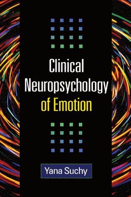 Clinical Neuropsychology of Emotion 1