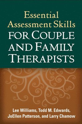 Essential Assessment Skills for Couple and Family Therapists 1