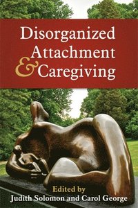 bokomslag Disorganized Attachment and Caregiving