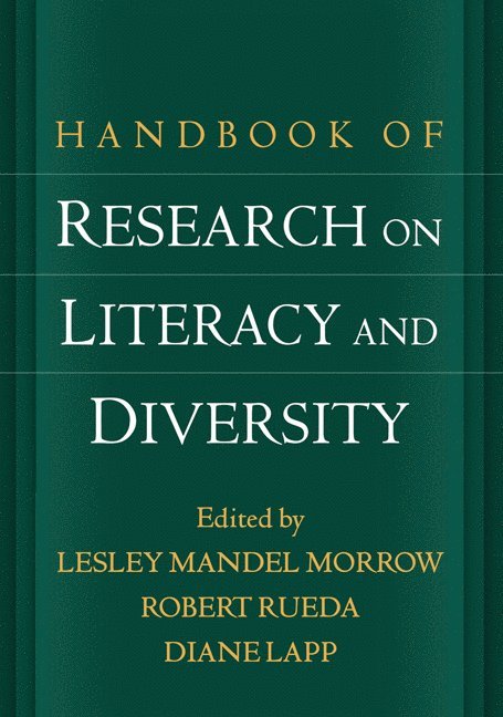 Lesley Mandel Morrow, Robert Rueda, Diane Lapp, Edmund W. Gordon, Eric J. Cooper - Handbook of Research on Literacy and Diversity, Häftad