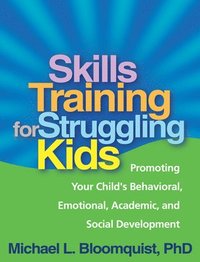 bokomslag Skills Training for Struggling Kids