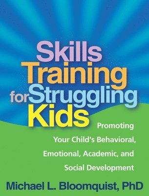 bokomslag Skills Training for Struggling Kids