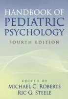 bokomslag Handbook of Pediatric Psychology, 4th Edition