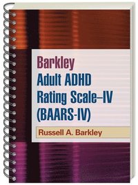 bokomslag Barkley Adult ADHD Rating Scale--IV (BAARS-IV), (Wire-Bound Paperback)