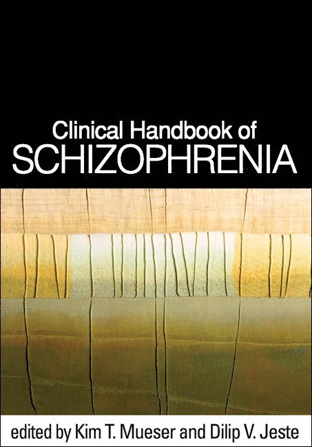 Kim T. Mueser, Dilip V. Jeste, United States) Jeste, Dilip V. (University of California, Kim T Mueser, Dilip V Jeste - Clinical Handbook of Schizophrenia, Häftad