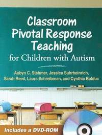 bokomslag Classroom Pivotal Response Teaching for Children with Autism