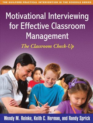 bokomslag Motivational Interviewing for Effective Classroom Management