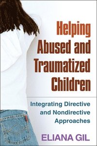 bokomslag Helping Abused and Traumatized Children
