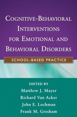 bokomslag Cognitive-Behavioral Interventions for Emotional and Behavioral Disorders