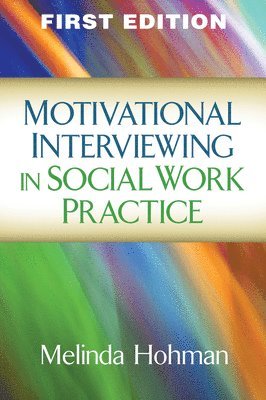 bokomslag Motivational Interviewing in Social Work Practice