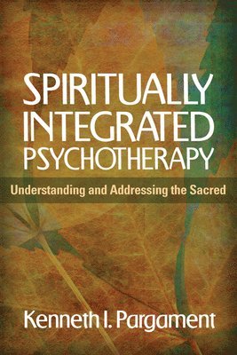 bokomslag Spiritually Integrated Psychotherapy