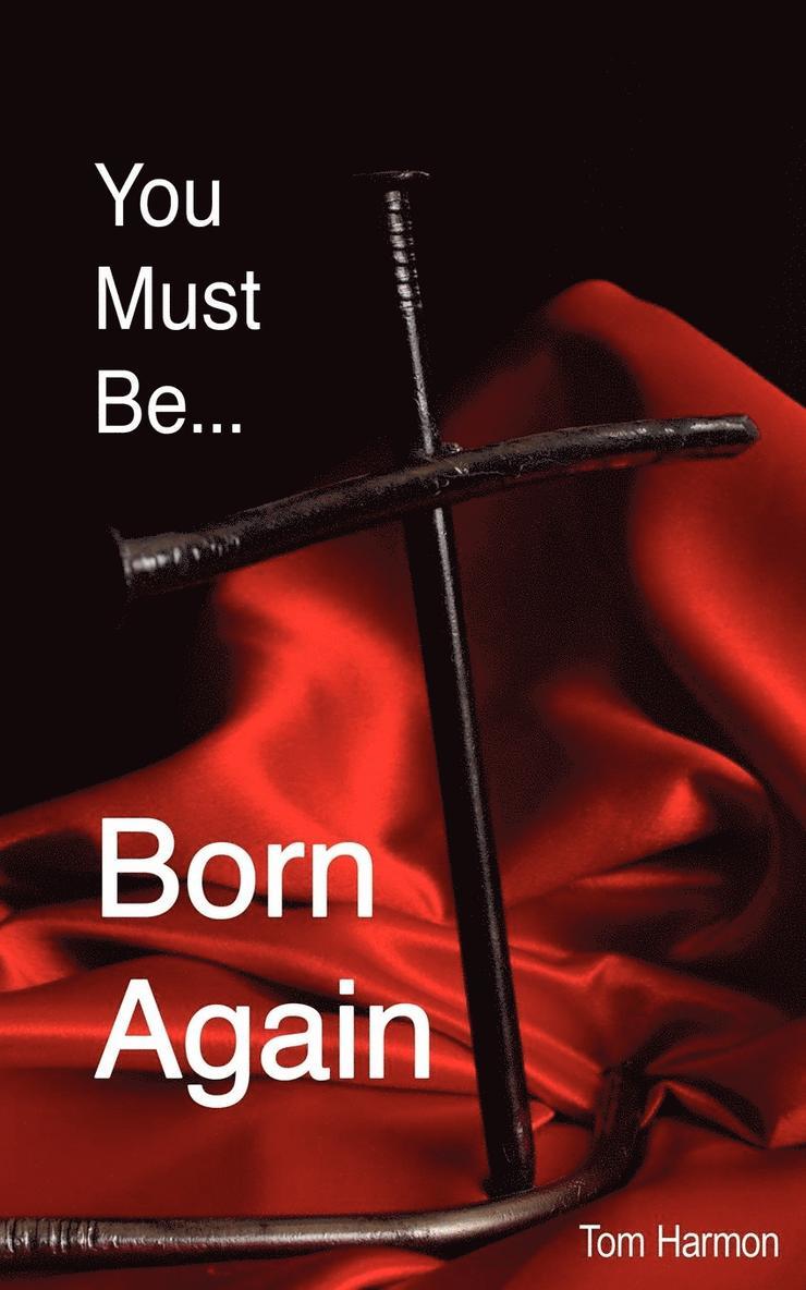 You Must Be Born Again 1