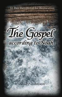 bokomslag The Gospel According to Noah