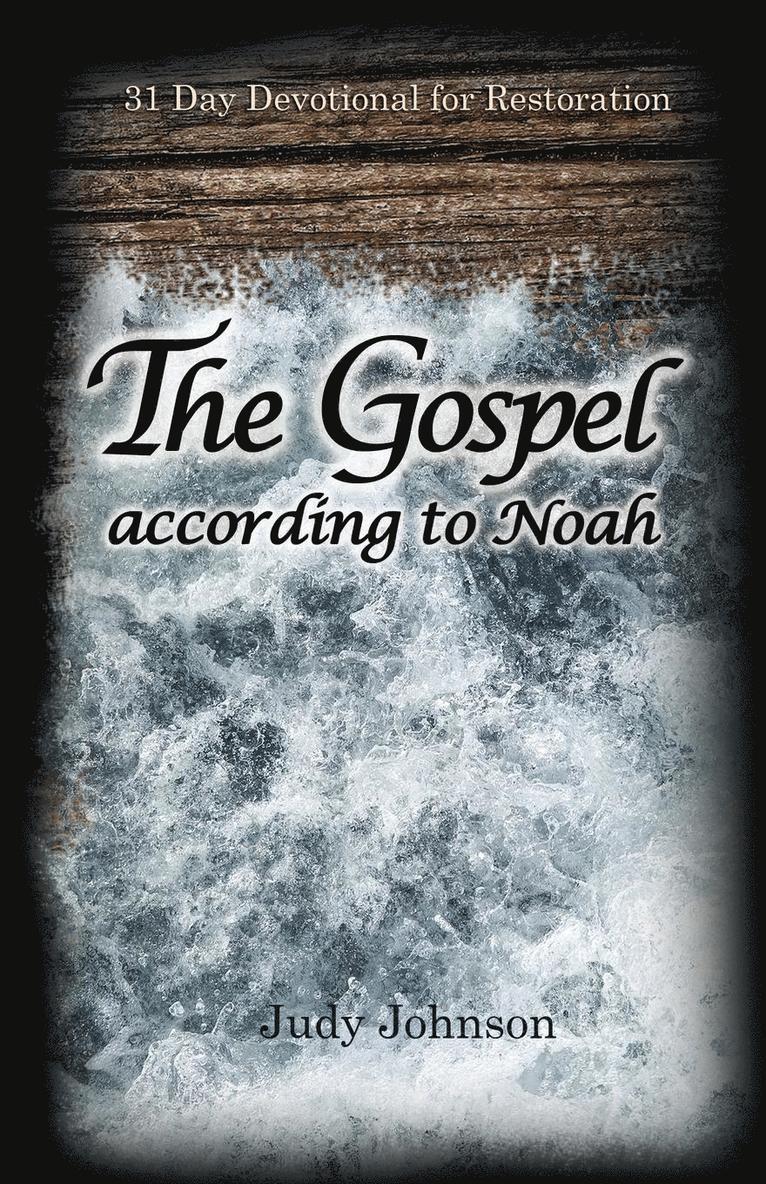 The Gospel According to Noah 1