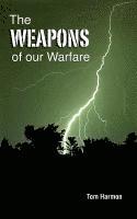 Weapons of Our Warfare
