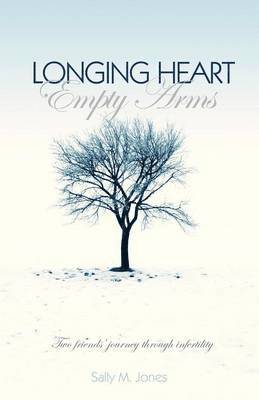 Longing Heart; Empty Arms 1