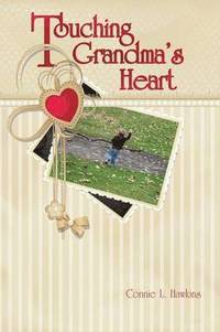 bokomslag Touching Grandma's Heart