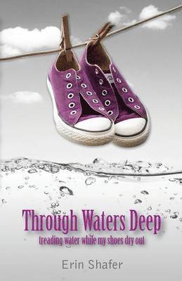 Through Waters Deep 1