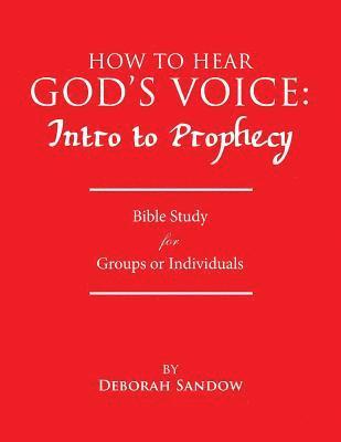 bokomslag How to Hear God's Voice: Intro to Prophecy