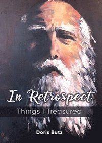 bokomslag In Retrospect: Things I Treasured