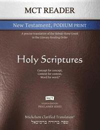 bokomslag MCT Reader New Testament Podium Print, Mickelson Clarified