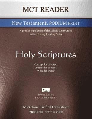 bokomslag MCT Reader New Testament Podium Print, Mickelson Clarified