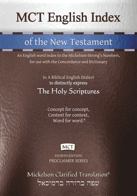 MCT English Index of the New Testament, Mickelson Clarified 1