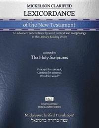 bokomslag Mickelson Clarified Lexicordance of the New Testament, MCT