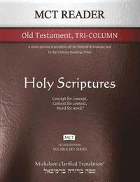 bokomslag MCT Reader Old Testament Tri-Column, Mickelson Clarified