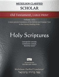bokomslag Mickelson Clarified Scholar Old Testament Large Print, MCT