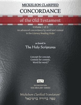 Mickelson Clarified Concordance of the Old Testament, MCT 1