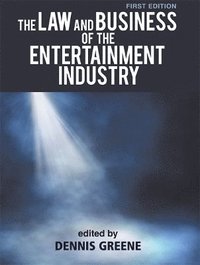 bokomslag Law and Business of the Entertainment Industry