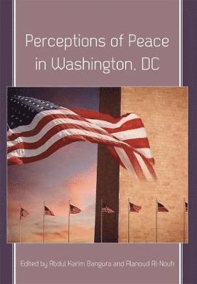 Abdul Karim Bangura, Junior Hopwood - Perceptions of Peace in Washington, DC, Häftad