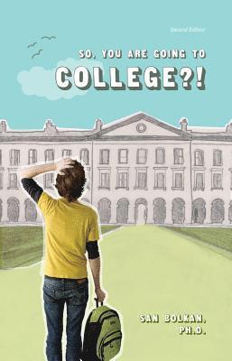 So, You Are Going to College?! 1