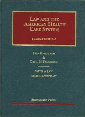 Law and the American Health Care System 1