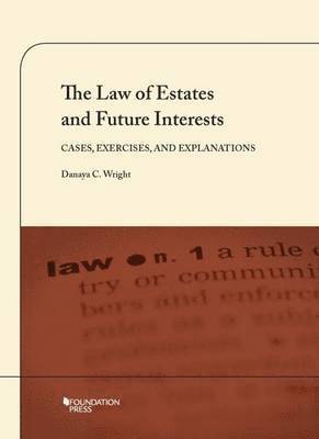 Law of Estates and Future Interests