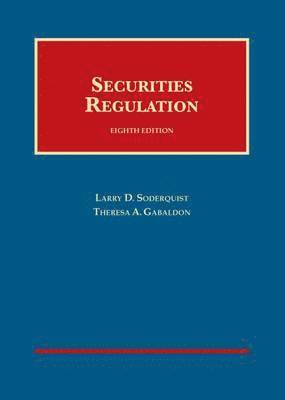 Larry D. Soderquist, Theresa A. Gabaldon, Larry D Soderquist, Theresa A Gabaldon - Securities Regulation, Inbunden